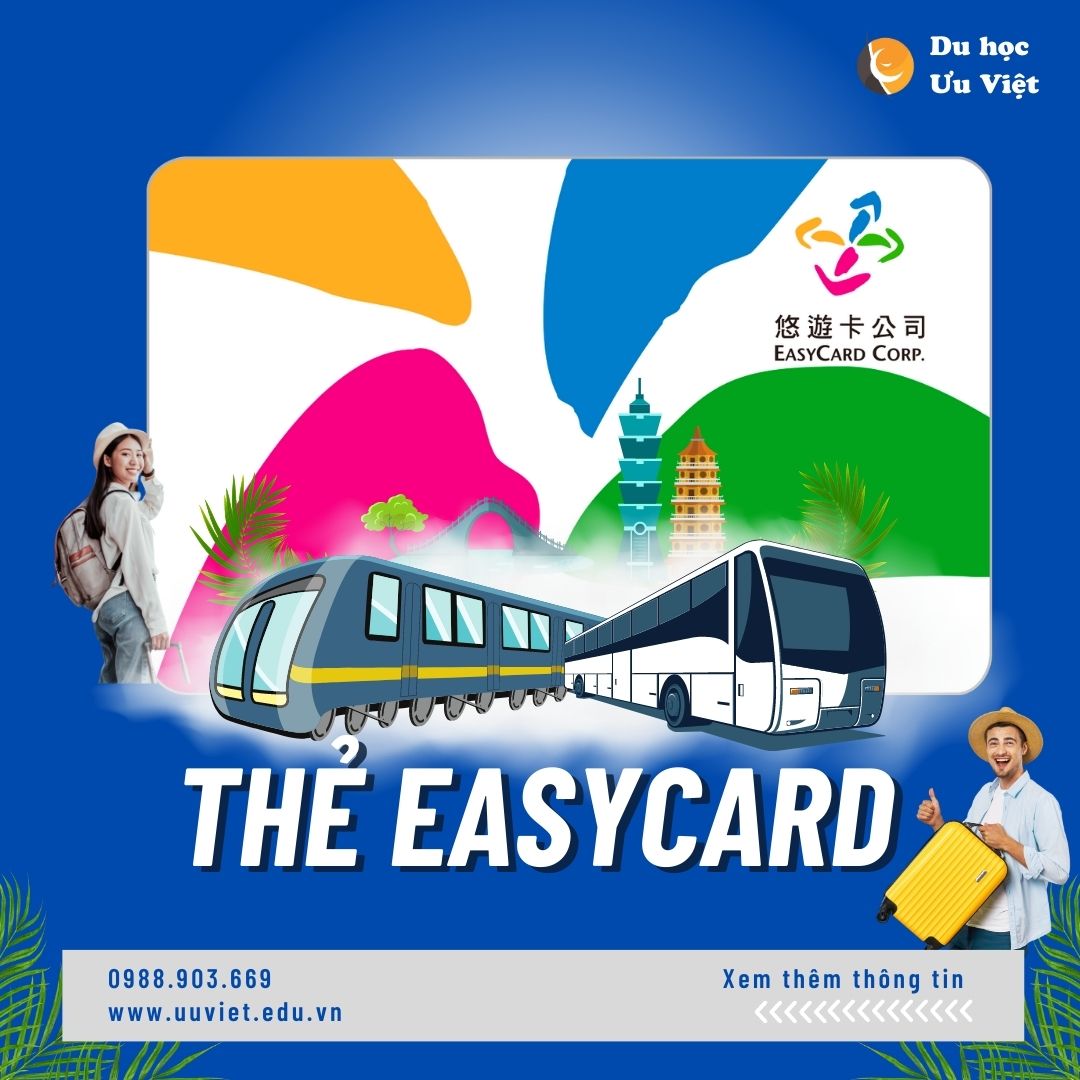 Du học Ưu Việt: Thẻ EasyCard và Cách Sử Dụng Tại Đài Loan