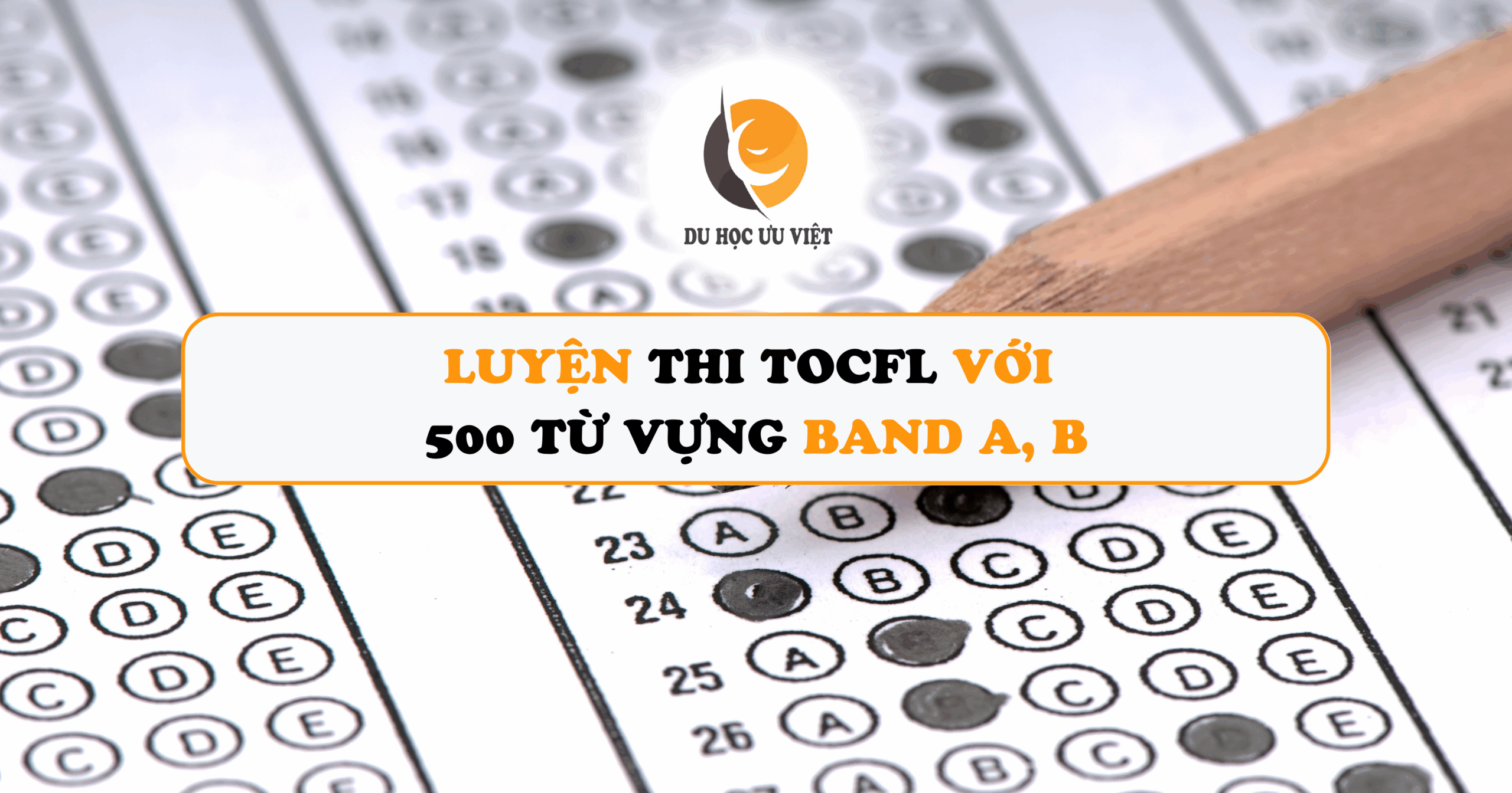 Luyện thi TOCFL với 500 từ vựng band A, B