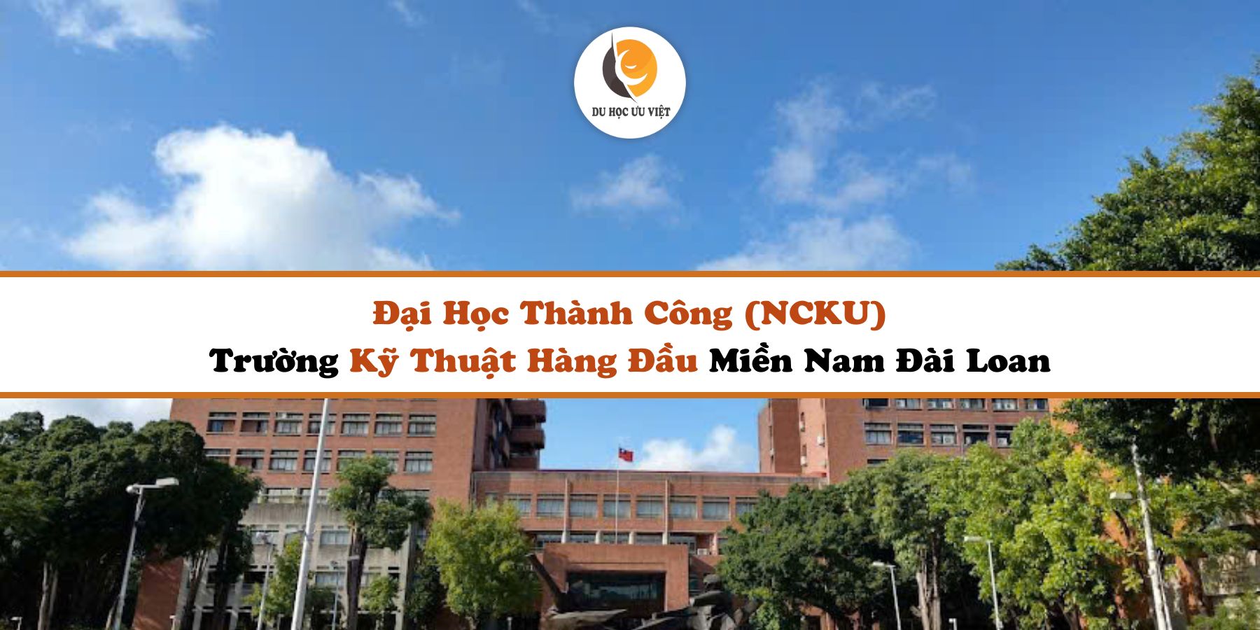Đại Học Thành Công (NCKU) Trường Kỹ Thuật Hàng Đầu Miền Nam Đài Loan
