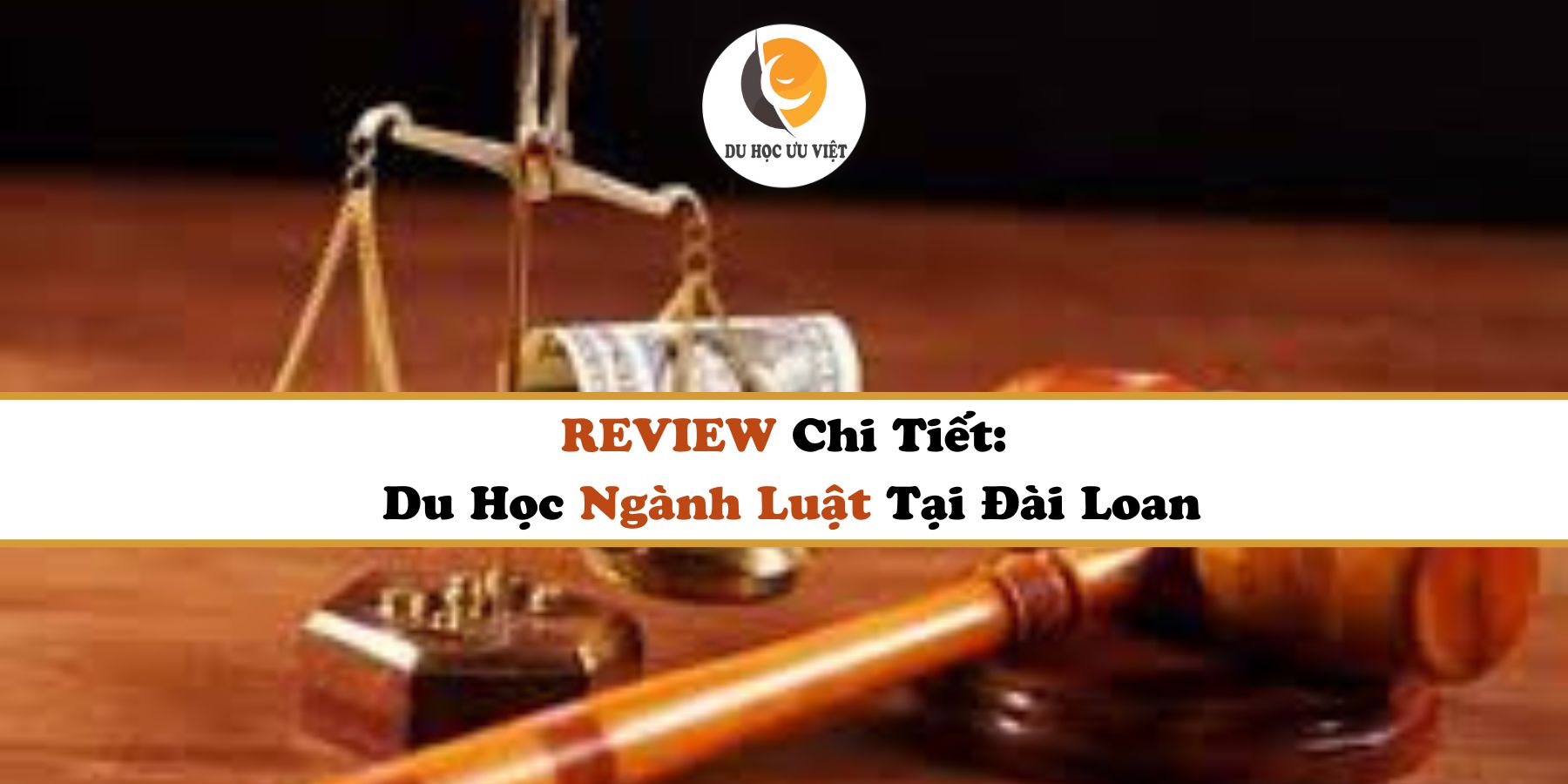 REVIEW Chi Tiết Về Du Học Ngành Luật Tại Đài Loan