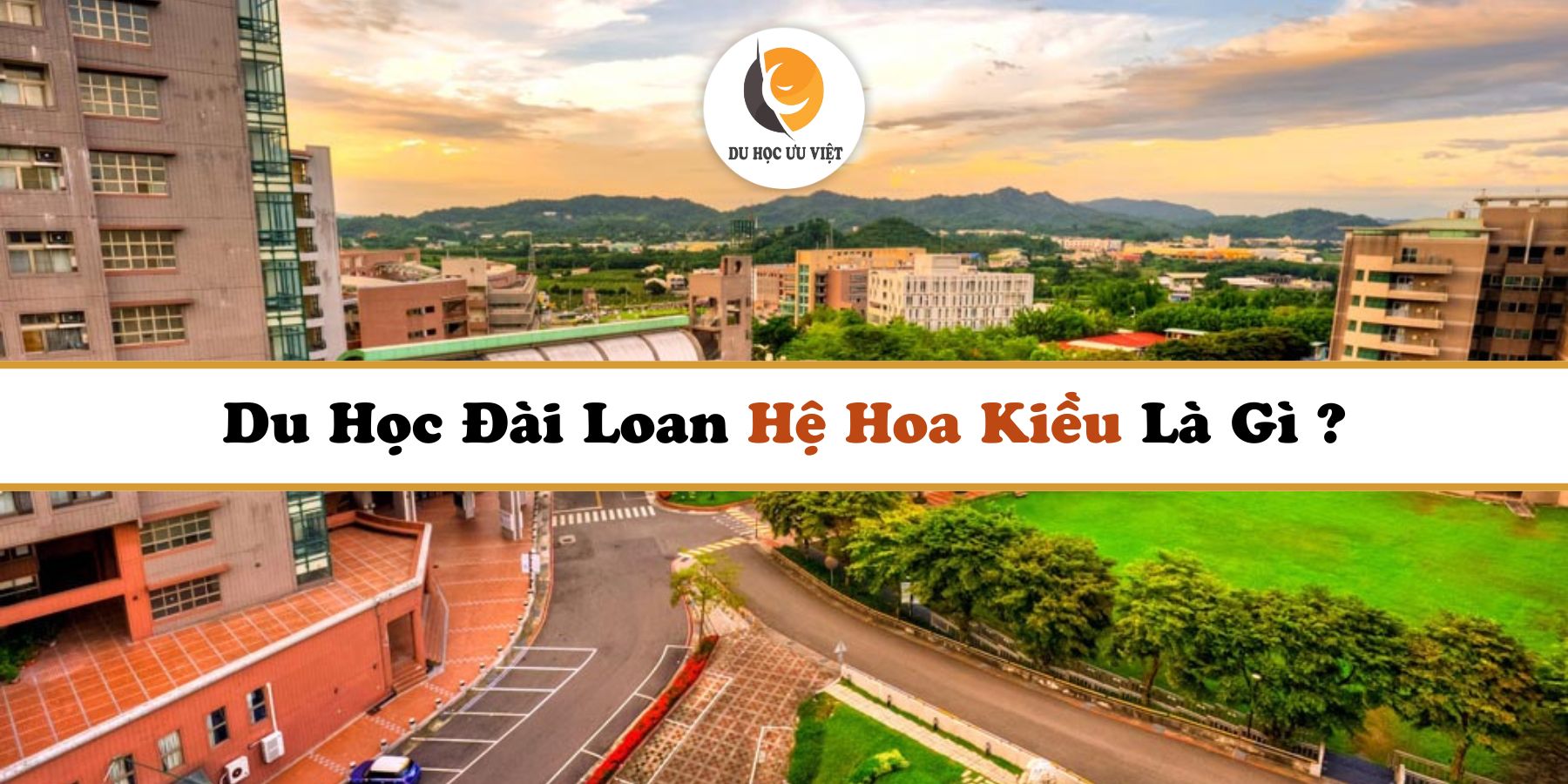 Du Học Đài Loan Hệ Hoa Kiều Là Gì ?