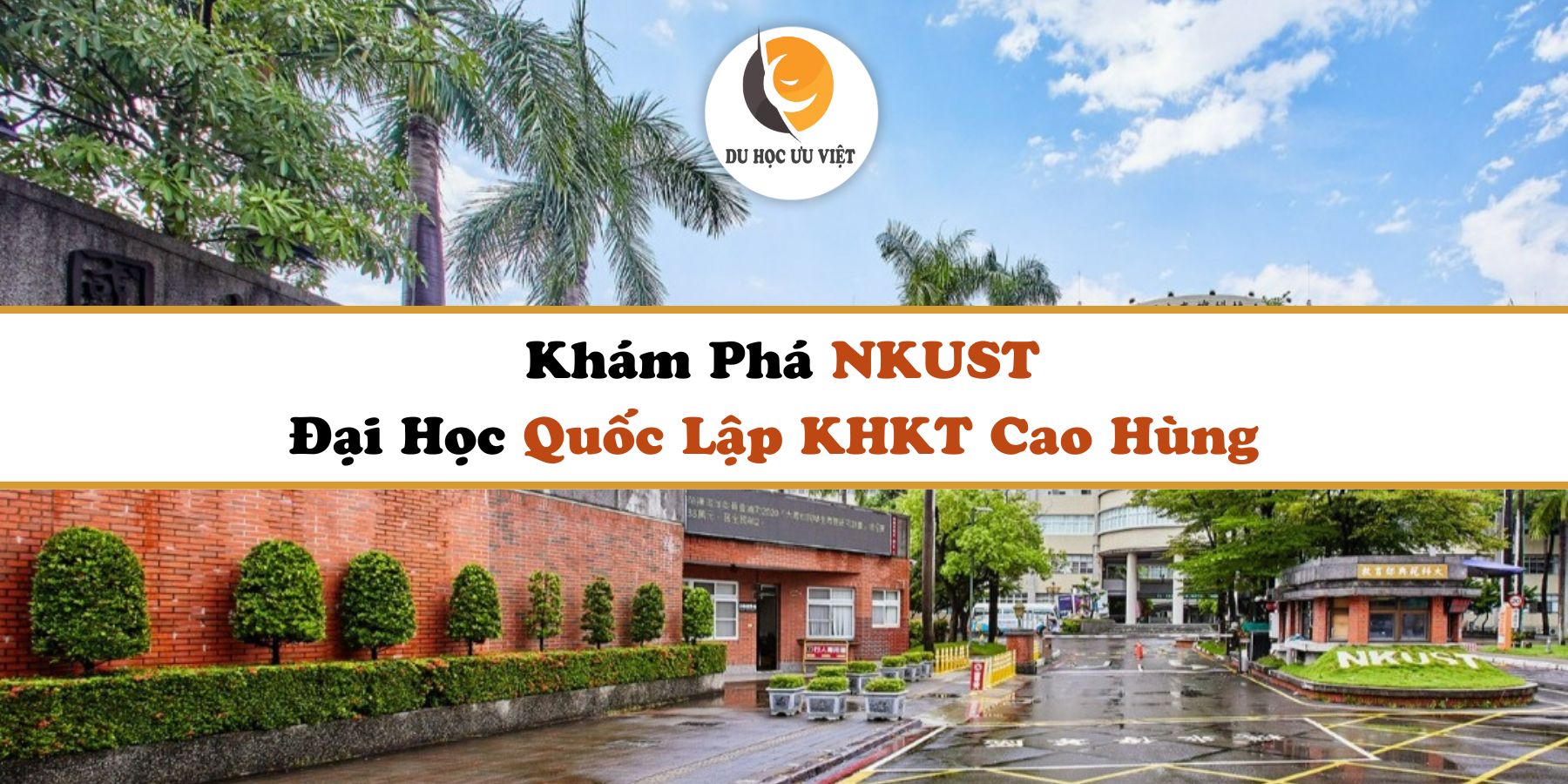 Khám Phá NKUST - Đại Học Quốc Lập KHKT Cao Hùng