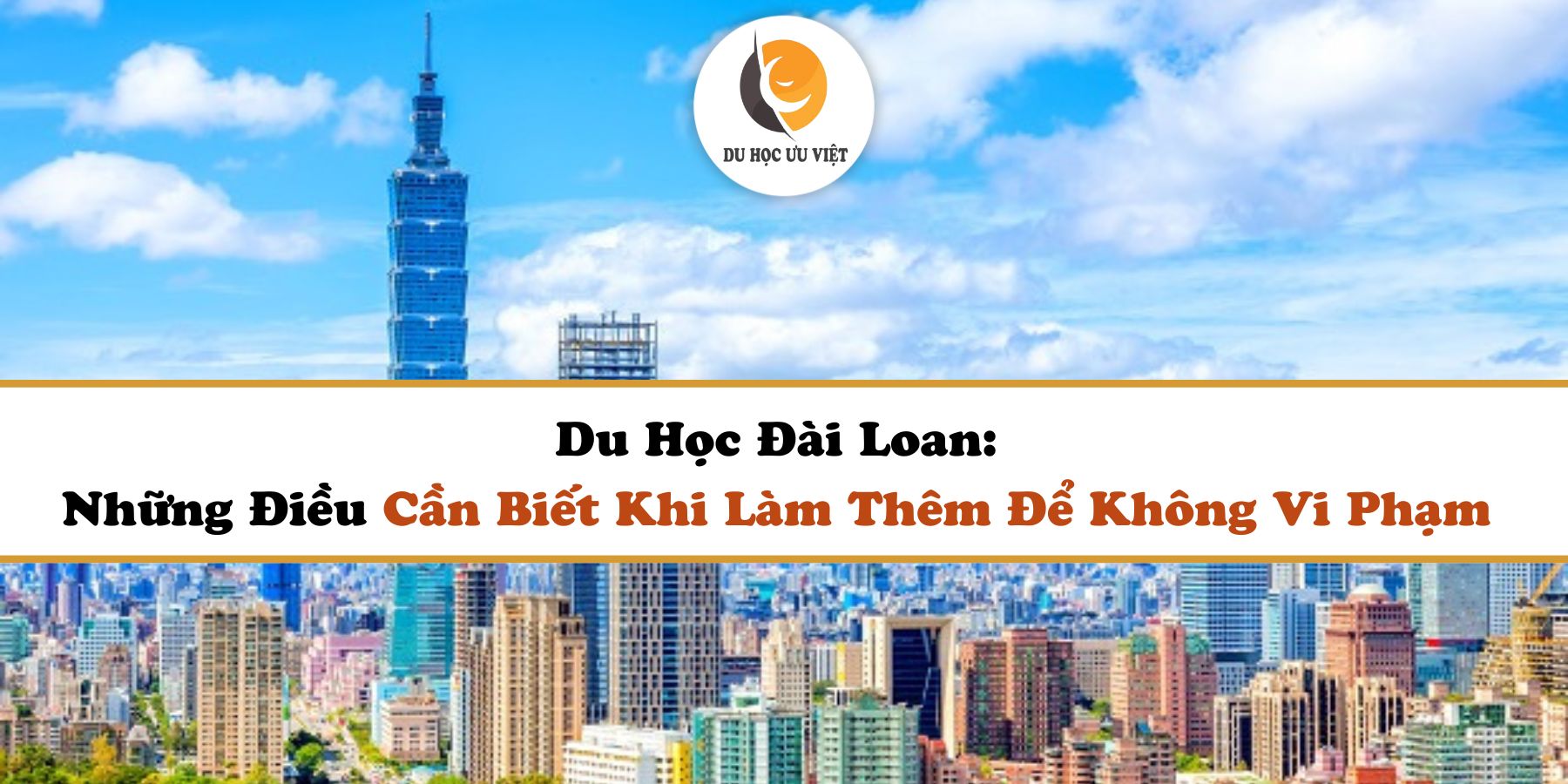 Du Học Đài Loan: Những Điều Cần Biết Khi Làm Thêm Để Không Vi Phạm