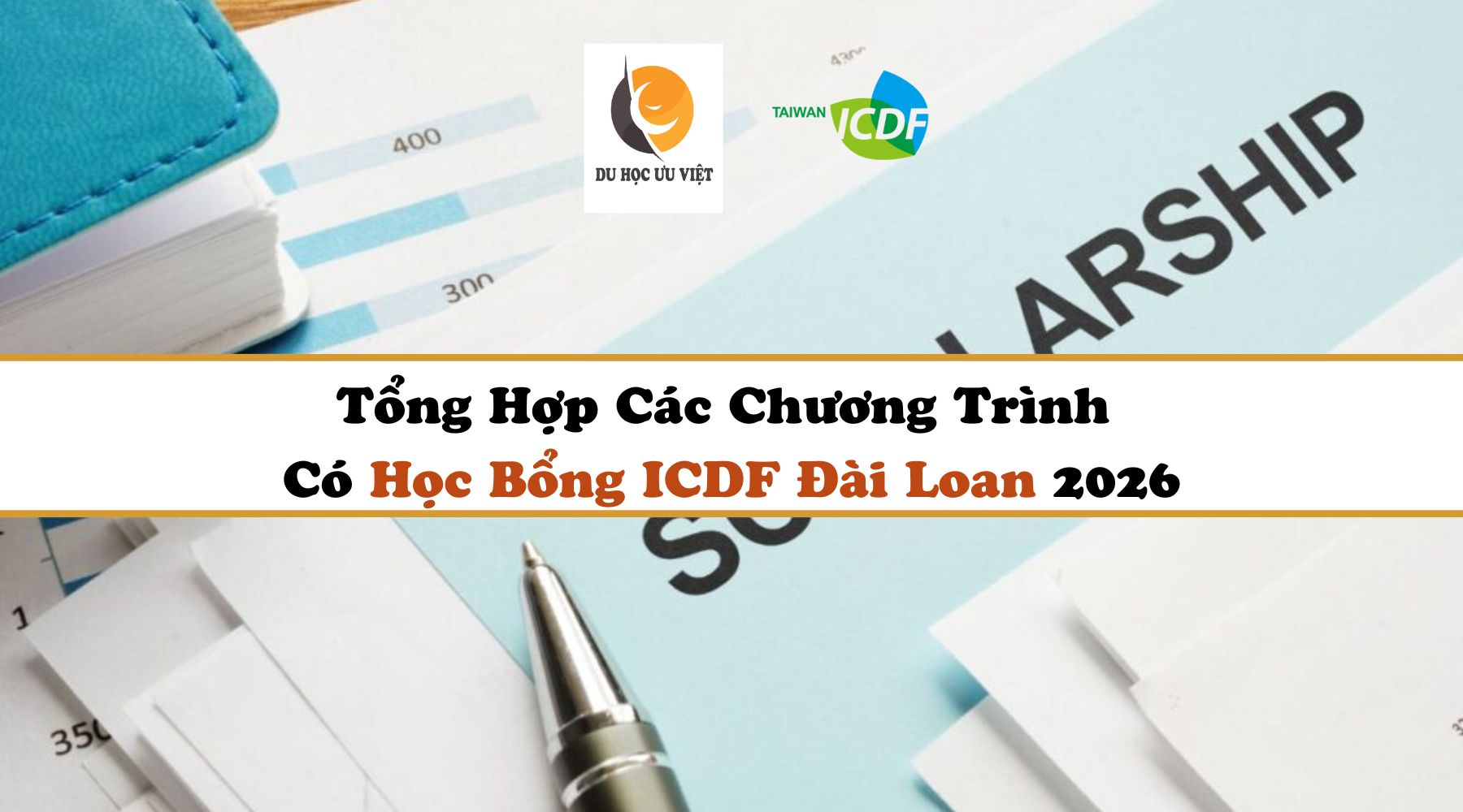 Tổng Hợp Các Chương Trình Có Học Bổng ICDF Đài Loan 2026