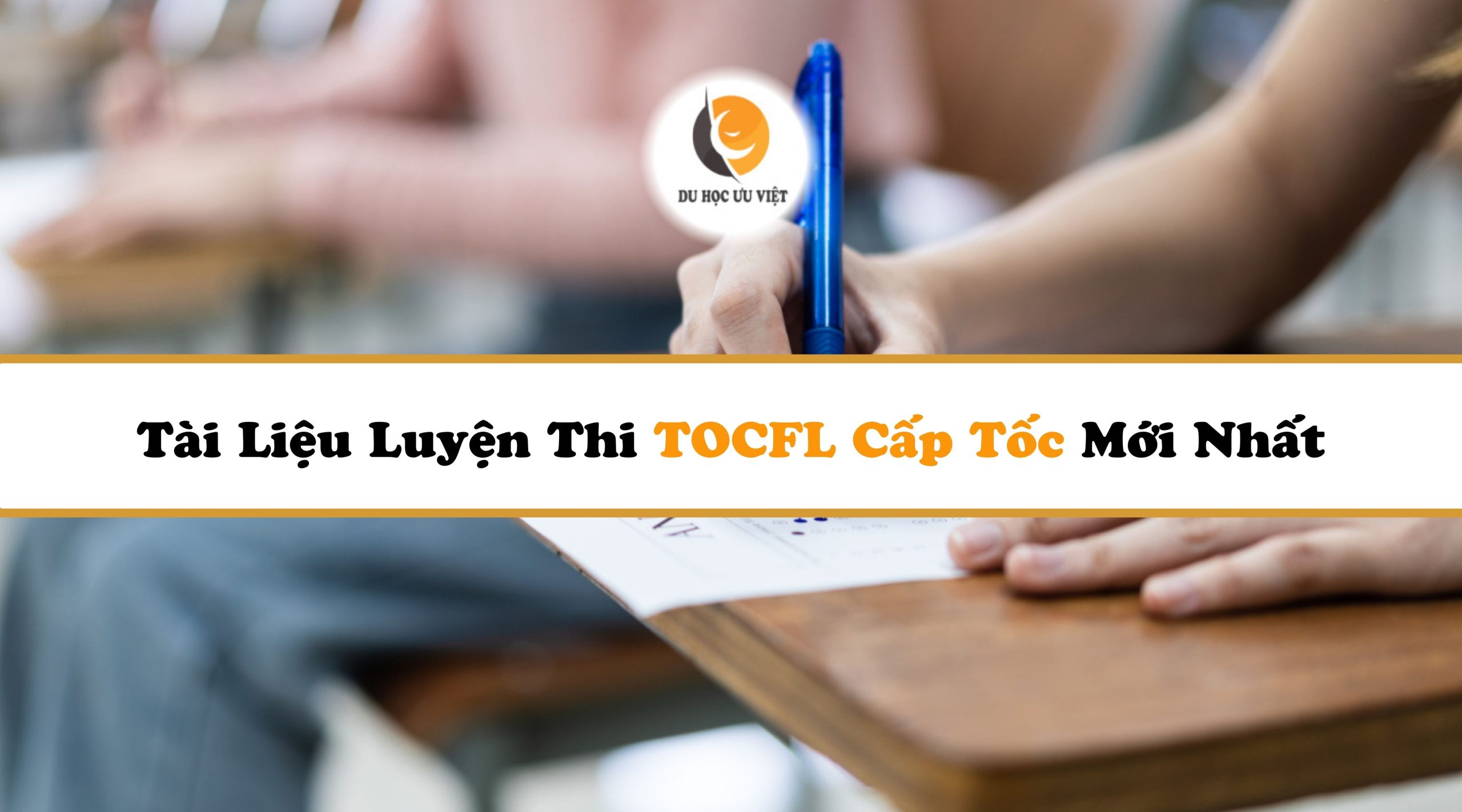 Tài Liệu Luyện Thi TOCFL Cấp Tốc Mới Nhất